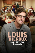 Imagen de Louis Theroux: amor extremo - Demencia  - 1