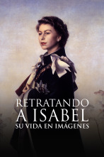 Imagen de Retratando a Isabel: Su vida en imágenes  - 1