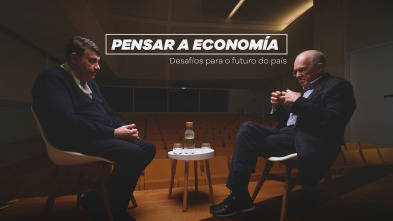 Imagen de Desafíos do País (T1): Pensar a economía con Miguel Anxo Bastos e Enrique Sáez - 2