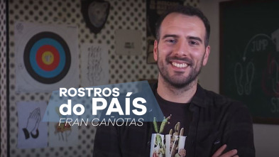 Imagen de Rostros do país (T2): Fran Cañotas - 2