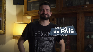 Imagen de Rostros do país (T2): Nuno Pico - 2