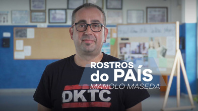 Imagen de Rostros do país (T2): Manolo Maseda - 2