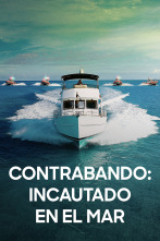 Imagen de Contrabando: incautado en el mar (T1) - 1