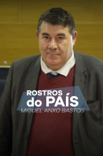 Imagen de Rostros do país (T1): Rostros do país: Miguel Anxo Bastos - 1