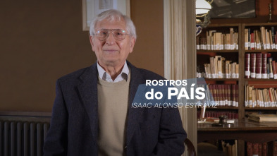 Imagen de Rostros do país (T1): Rostros do país: Isaac Alonso Estraviz - 2