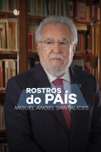 Imagen de Rostros do país (T1): Rostros do país: Miguel Ángel Santalices - 1