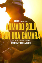 Imagen de Armado solo con una cámara: vida y muerte de Brent Renaud - 1