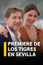 Imagen de Premiere de Los Tigres en Sevilla - 1