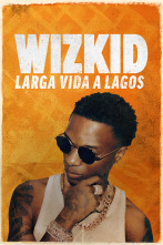 Imagen de Wizkid: Larga vida a Lagos - 1