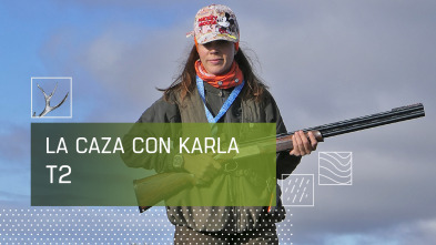 Imagen de La caza con Karla (T2) - 2