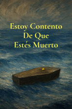 Imagen de Estoy contento de que estés muerto - 1