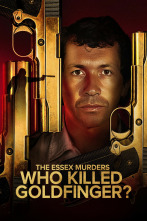 Imagen de The Essex Murders: Who Killed Goldfinger?  - 1