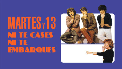 Imagen de Martes y trece, ni te cases ni te embarques - 2