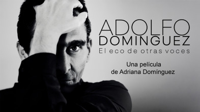 Imagen de Adolfo Domínguez: El eco de otras voces - 2