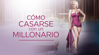 Imagen de Cómo casarse con un millonario - 2