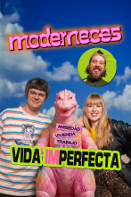 Imagen de Moderneces (T1): Vida perfecta - 1