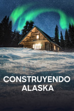 Imagen de Construyendo Alaska: Gran final - 1