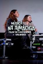 Imagen de Nós Música (T2): Música na Almáciga, con Fillas de Cassandra e Xalundes - 1