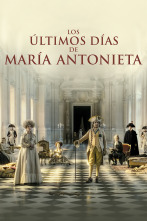 Imagen de Los últimos días de Maria Antonieta - 1