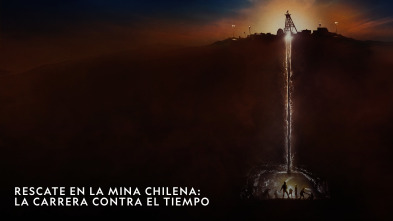 Imagen de Rescate En La Mina Chilena: La Carrera Contra El Tiempo (T1) - 2