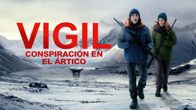 Imagen de Vigil: conspiración en el Ártico (T3) - 2