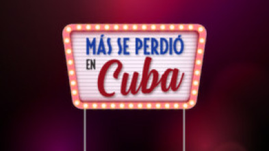 Imagen de Más se perdió en Cuba - 5