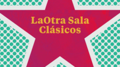 LaOtra Sala Clásicos Presentación