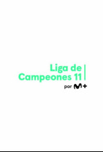 M+ Liga de Campeones 11