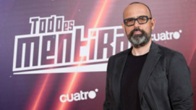 Imagen de Todo es mentira (T7): Ep.5 - 5