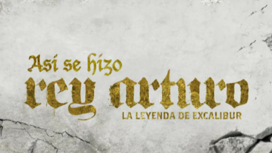 Imagen de Así se hizo Rey Arturo: La leyenda de Excalibur - 3