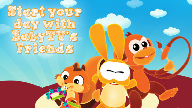 Empieza tu día con los amigos de BabyTV