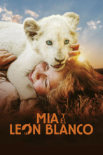 Imagen de Mia y el león blanco - 3