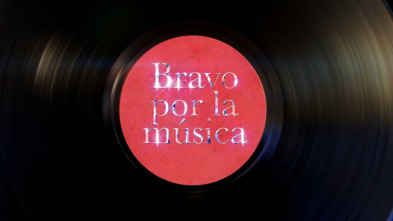 Bravo por la música