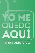 Imagen de Yo me quedo aquí (territorio vivo) - 2