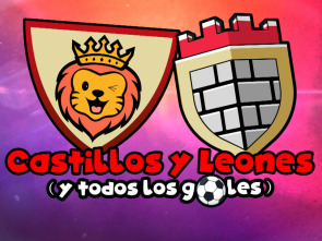 Castillos y Leones (y todos los goles)