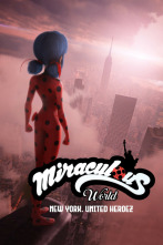 Miraculous World: Las aventuras de Ladybug en Nueva York