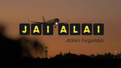 Imagen de Jai Alai: Azken hegaldia  - 3