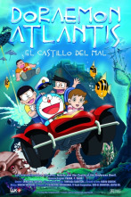 Doraemon, Atlantis, gaitzaren gaztelua