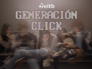 Generación Click: Generación adictos