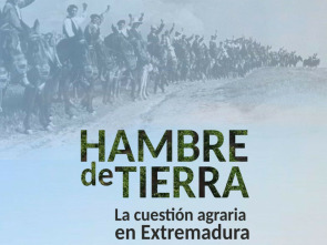 Hambre de tierra. La cuestión agraria en Extremadura