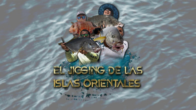 El jigging de las islas orientales