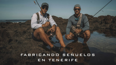 Fabricando señuelos en Tenerife