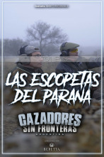 Imagen de Cazadores sin fronteras. Escopetas del Paraná - 2
