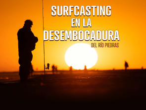 Surfcasting en la desembocadura del rio Piedras