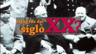 Imagen de Qué fue del siglo XX (T1): Ep.57 - 3