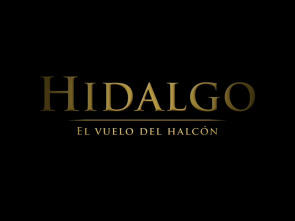 Hidalgo, el vuelo del halcón