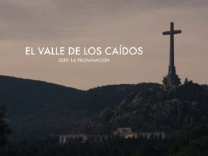 Imagen de El Valle de los Caídos 2019: La profanación - 1