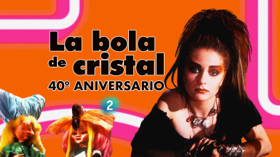 La bola de cristal, 40º aniversario