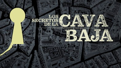 Los secretos de la Cava Baja