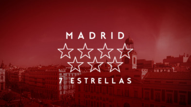 Madrid, 7 Estrellas